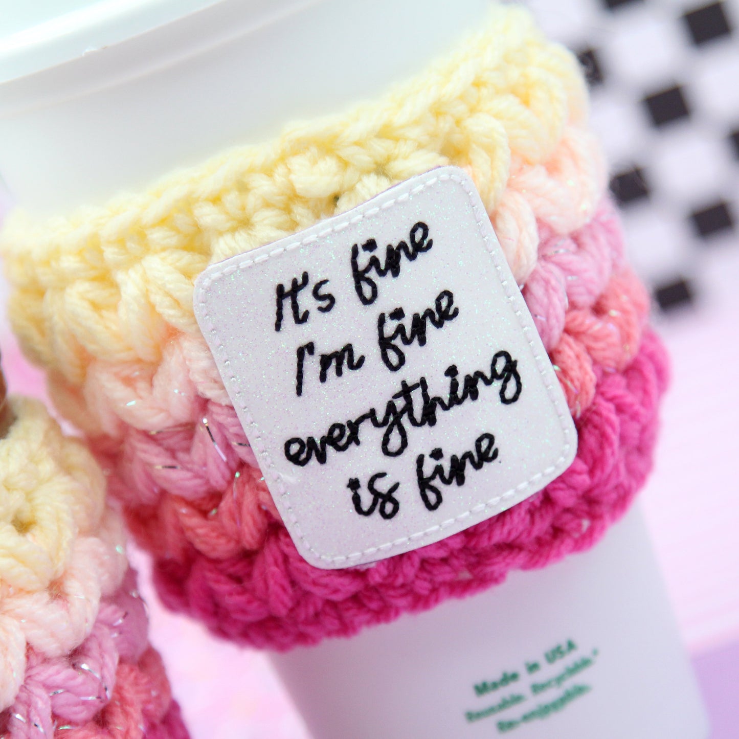 Everything Is Fine Crochet Cup Cozie Sleeve