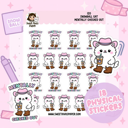 Snowball Cat “Mentally Checked Out” Planner Stickers | Funny Character Stickers [120]