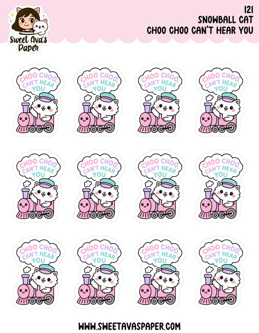 Snowball Cat Planner Stickers – Choo Choo Can’t Hear You [121]
