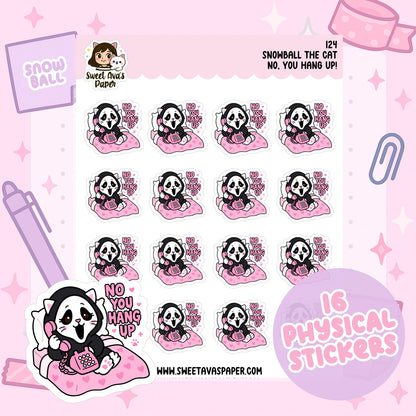 Snowball the Cat Planner Stickers – No, You Hang Up! - Ghostface [124]