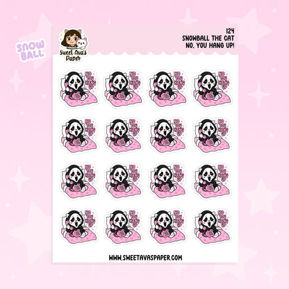 Snowball the Cat Planner Stickers – No, You Hang Up! - Ghostface [124]