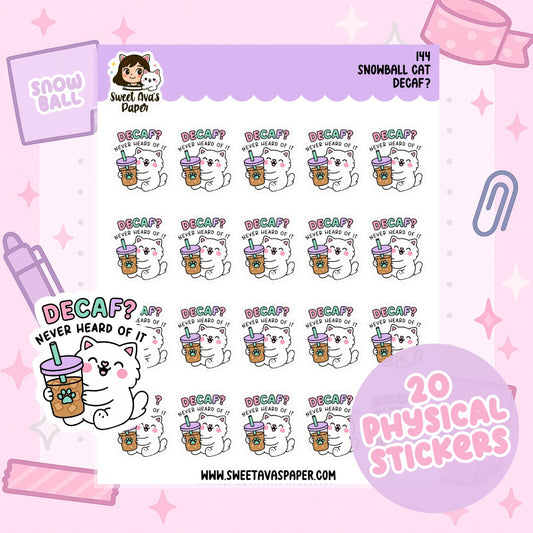 Snowball the Cat Planner Stickers – Decaf? Never heard of it - Coffee [144]