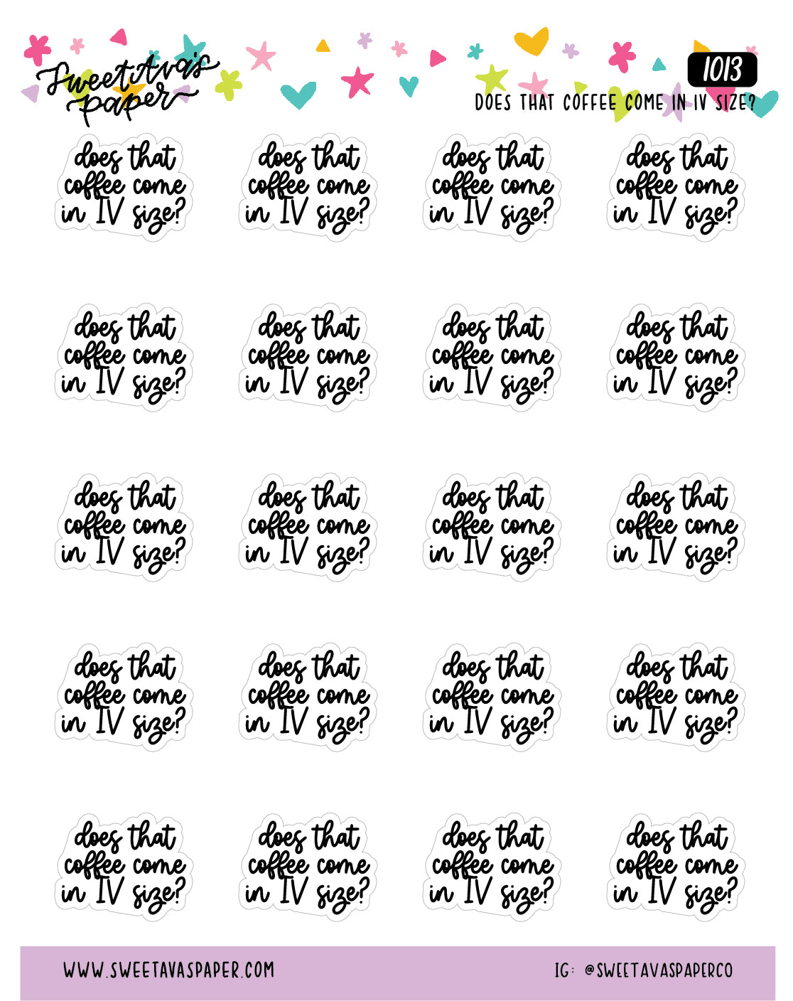 Does That Coffee Come In IV Size Planner Stickers - Script / Text - [1013]