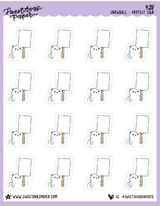 Protest Sign Planner Stickers - Snowball The Cat - [428]