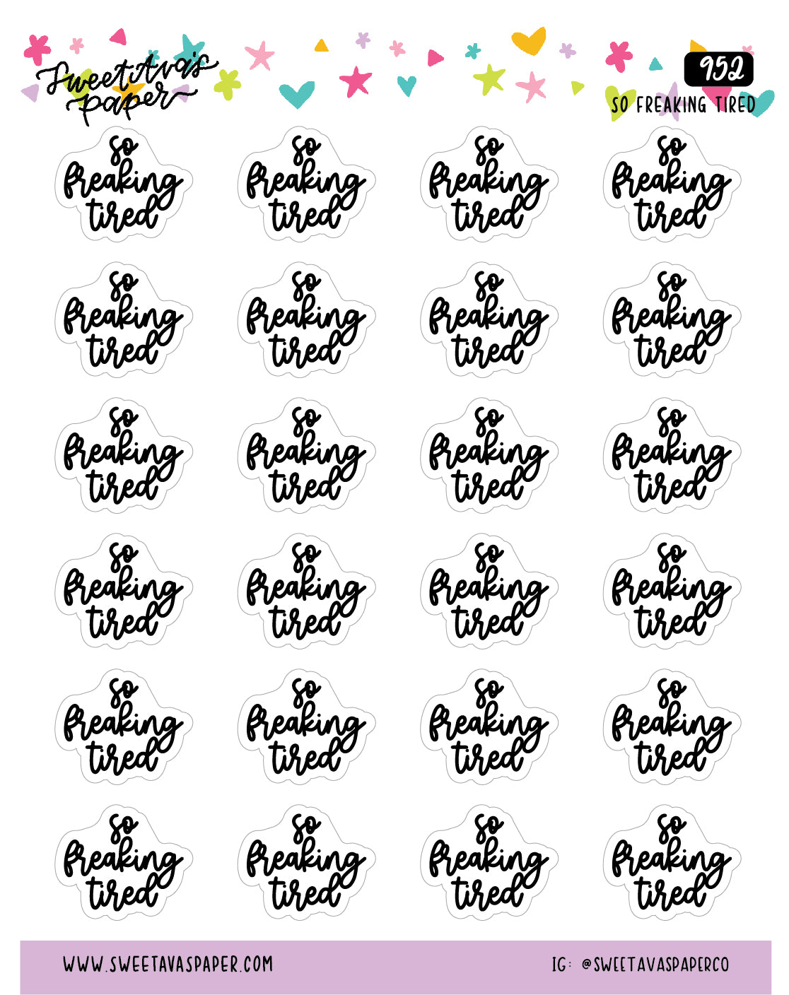 So Freaking Tired Planner Stickers - Script / Text - [952]