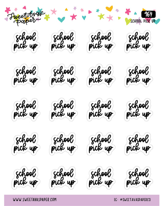 School Pick Up Planner Stickers - Script / Text - [964]