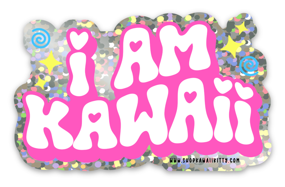 I Am Kawaii Glitter Vinyl Sticker